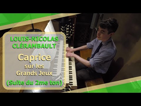 Louis-Nicolas Clérambault - Caprice sur les Grands Jeux (Suite du 2me ton) - Ben Bloor