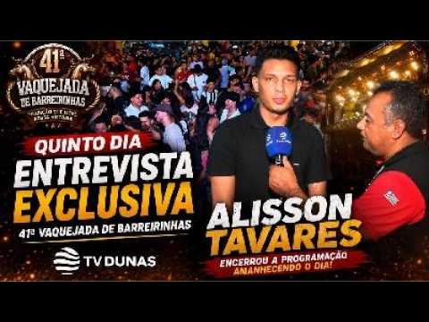 ALISSON TAVARES FALA COM EXCLUSIVIDADE À TV DUNAS | 41ª VAQUEJADA DE BARREIRINHAS