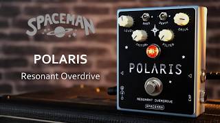 Spaceman - POLARIS Resonant Overdrive