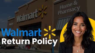 Walmart Return Policy - What You Need to Know