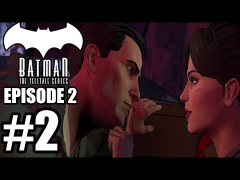 Batman: The Telltale Series Episode 2 Gameplay Walkthrough Part 2 - No Commentary