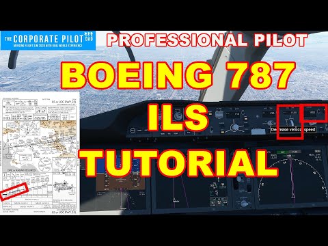 Boeing 787 ILS Approach and Landing Tutorial - Microsoft Flight Simulator - PC and XBOX