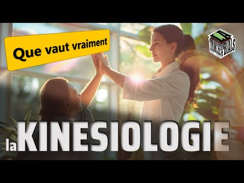 Que vaut vraiment la KINÉSIOLOGIE ?[PSNC]