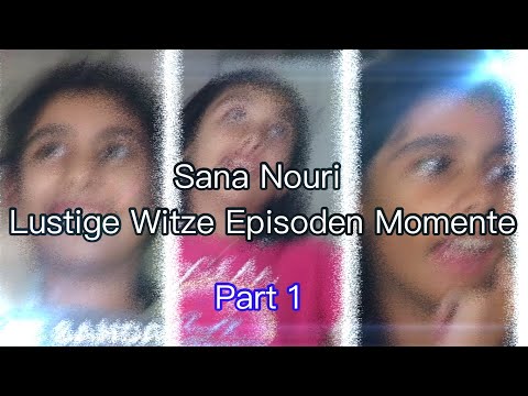 Sana Nouri Lustige Witze Episoden Momente (Part 1) YT: @Alibabanouri