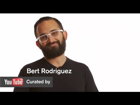 YouTube Curated By - Bert Rodriguez - MOCAtv