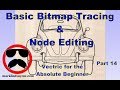 Basic Bitmap Trace and Node Editing - Part 14 - Vectric For Absolute Beginners