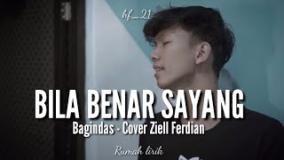 Download lagu BILA BENAR SAYANG - BAGINDAS ( Lirik & Cover by Ziell Ferdian ) mp3 Download lagu BILA BENAR SAYANG - BAGINDAS ( Lirik & Cover by Ziell Ferdian ) mp3