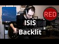 ISIS - Backlit (full guitar cover #86)