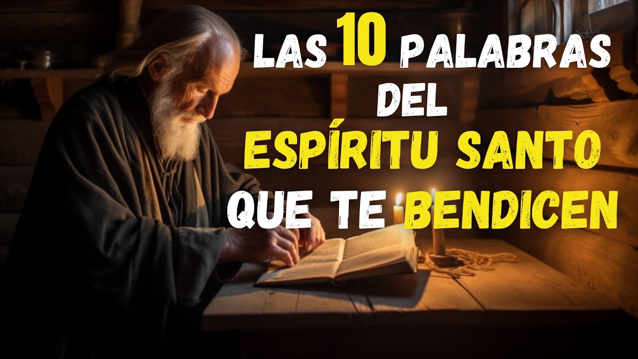 10 PALABRAS Que ABREN las PUERTAS al PODER del ESPÍRITU SANTO