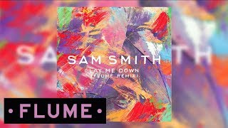 Sam Smith - Lay Me Down - Flume Remix