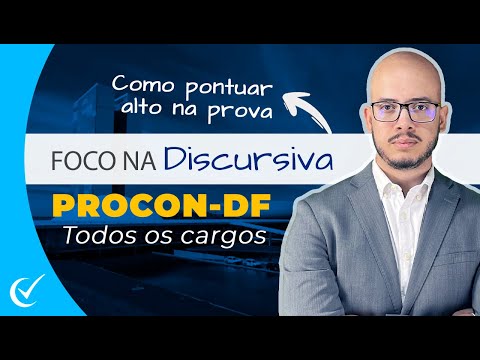 Foco na Discursiva do Procon-DF (2023) pós-edital - Todos os cargos - Quadrix