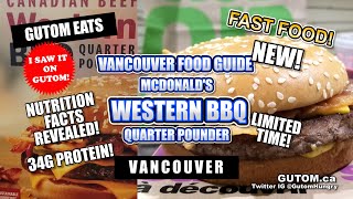 MCDONALDS WESTERN BBQ QUARTER POUNDER BACON BURGER! | VANCOUVER FOOD AND TRAVEL GUIDE - GUTOM.CA