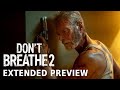 DON'T BREATHE 2 - Extended Preview | Now in Theaters & On Demand