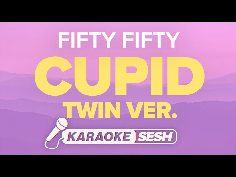 FIFTY FIFTY - Cupid (Karaoke)