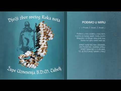 Pođimo u miru, Ljiljana - Seka Leskovar i Dječji zbor sv. Roka nota Tuhelj