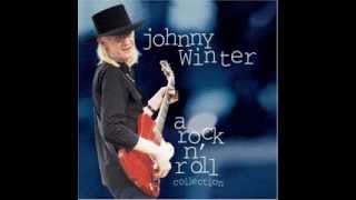 Johnny Winter  -  WhatCha Want Me To Do
