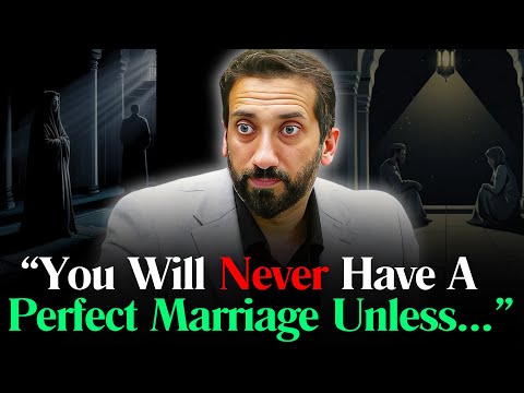 5 Essential Things Husbands & Wives MUST Do For a Perfect Marriage - Nouman Ali Khan