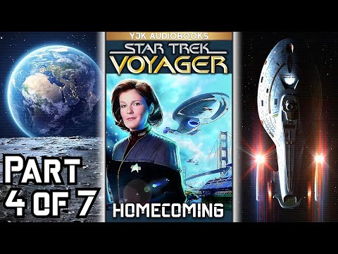 Star Trek: Voyager - "Homecoming" (Part 4 of 7) - Full Unabridged Audiobook