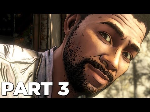 THE WALKING DEAD THE FINAL SEASON EPISODE 3 Walkthrough Gameplay Part 3 - LEE (Season 4)