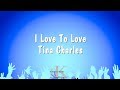 I Love To Love Tina Charles Karaoke Version