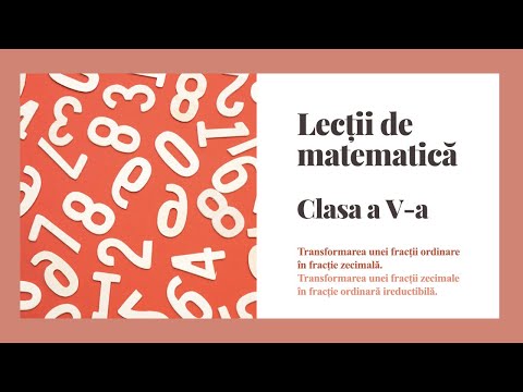 Lectie de predare „Transformarea unei fractii ordinare in fractie zecimala si invers” - Clasa a V-a