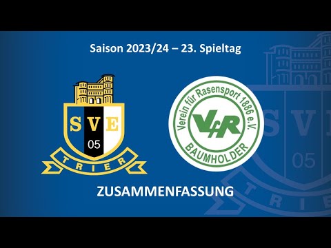 SVE-TV: Eintracht Trier vs. VfR Baumholder - Highlights (23. Spieltag Saison 23/24)