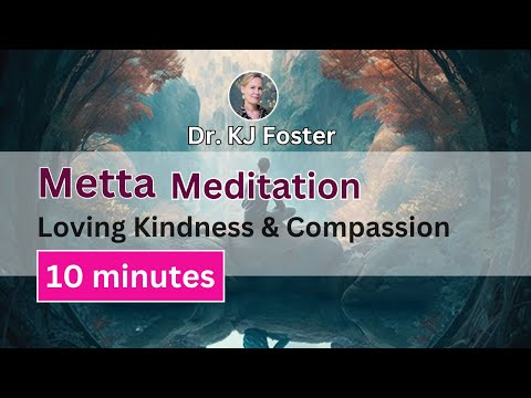 10 Minute Guided Metta Meditation | Loving Kindness and Compassion