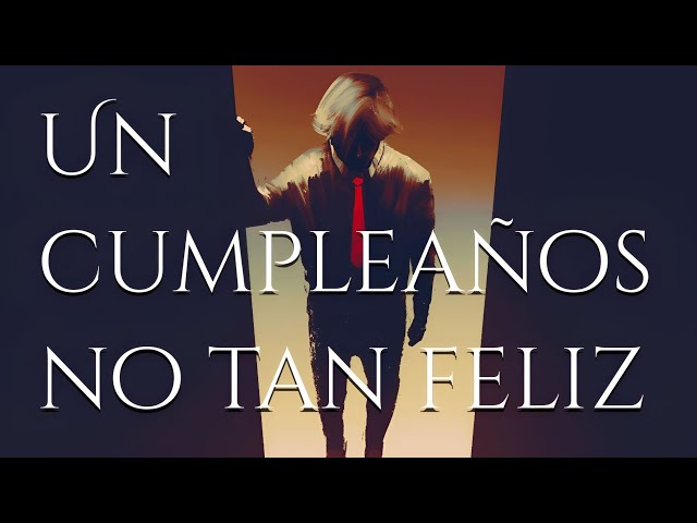 Vídeo relacionado con Un cumpleaños no tan feliz