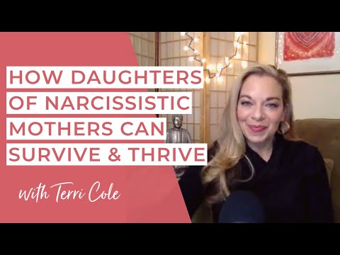 How Daughters of Narcissistic Mothers Can Survive & Thrive - Terri Cole - RLR 2017