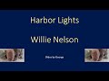 Willie Nelson   Harbor Lights  KARAOKE