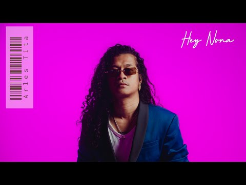 Hey Nona - Arles Tita (Official Audio)
