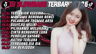 Download lagu DJ TIKTOK TERBARU 2025🎵DJ TERLANJUR KECEWA🎵 DJ MANJAMU BEROBAH BENCI🎵 mp3