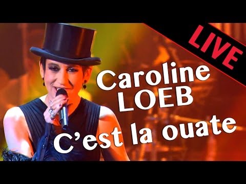 Caroline Loeb - C'est la ouate - Live dans les années bonheur