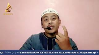 Download lagu PAG-SABAR HA PAGTAAT PA ALLAH / BY USTADZ AL WAJER MIRAJI mp3 Download lagu PAG-SABAR HA PAGTAAT PA ALLAH / BY USTADZ AL WAJER MIRAJI mp3