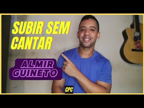 Subir Sem Cantar - Almir Guineto