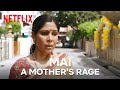 A Mother S Rage Mai Sakshi Tanwar Netflix India