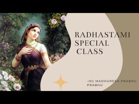 RADHASTAMI SPECIAL CLASS BY HG MADHURESH PRABHU ll iskconproddatur
