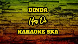 Download lagu DINDA - MAS DO || KARAOKE REGGAE SKA [angklung version] mp3