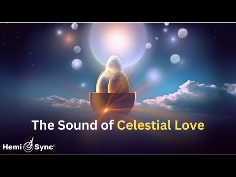 Divine Celestial Love | Healing Music with Hemi-Sync Frequencies For Peaceful Meditation #binaural