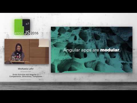enterJS 2016 - Michaela Lehr – Erste Schritte mit Angular 2 - Components Directives Templates