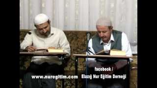 Risale-i Nur Dersi 19. 07. 2012 (Anlatan: Mahmud Çanga)