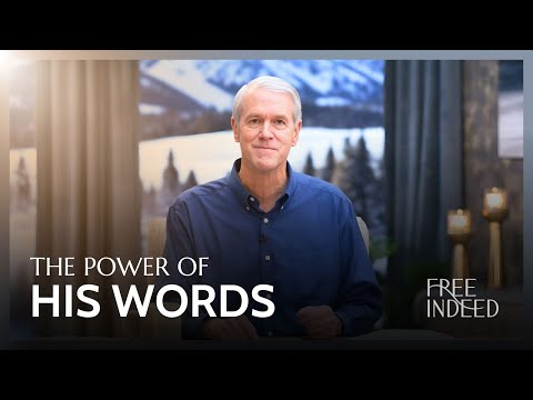 The Power of His Words - Free Indeed with Barry Bennett: Monday