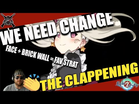 [Epic Seven] The Clappening Ep. 18 - This Time It Will Work! Right!