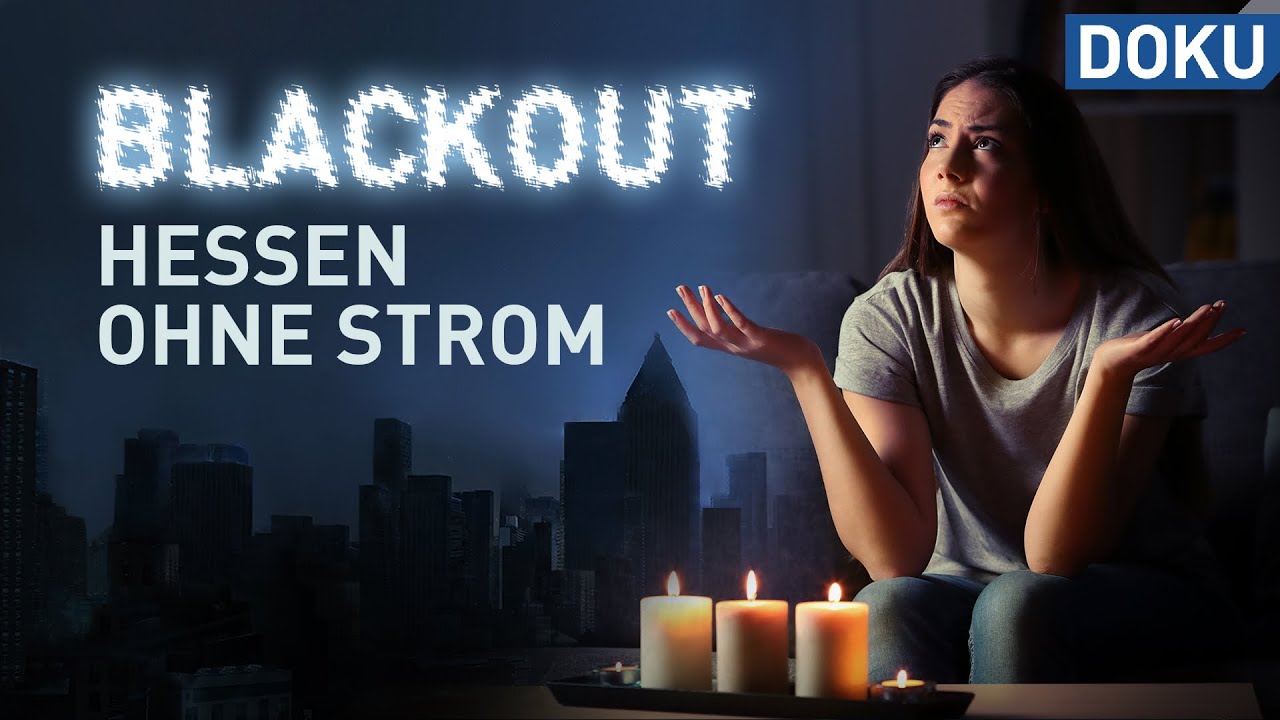 Blackout – Wie gut sind wir Hessen auf ohne Strom vorbereitet? | doku