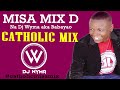 Mbona Mwafurahi Mix086 CATHOLIC S SHORT MIX D YA KUFUNGA MWAKA NA DJ WYMA ROAD TO 2023