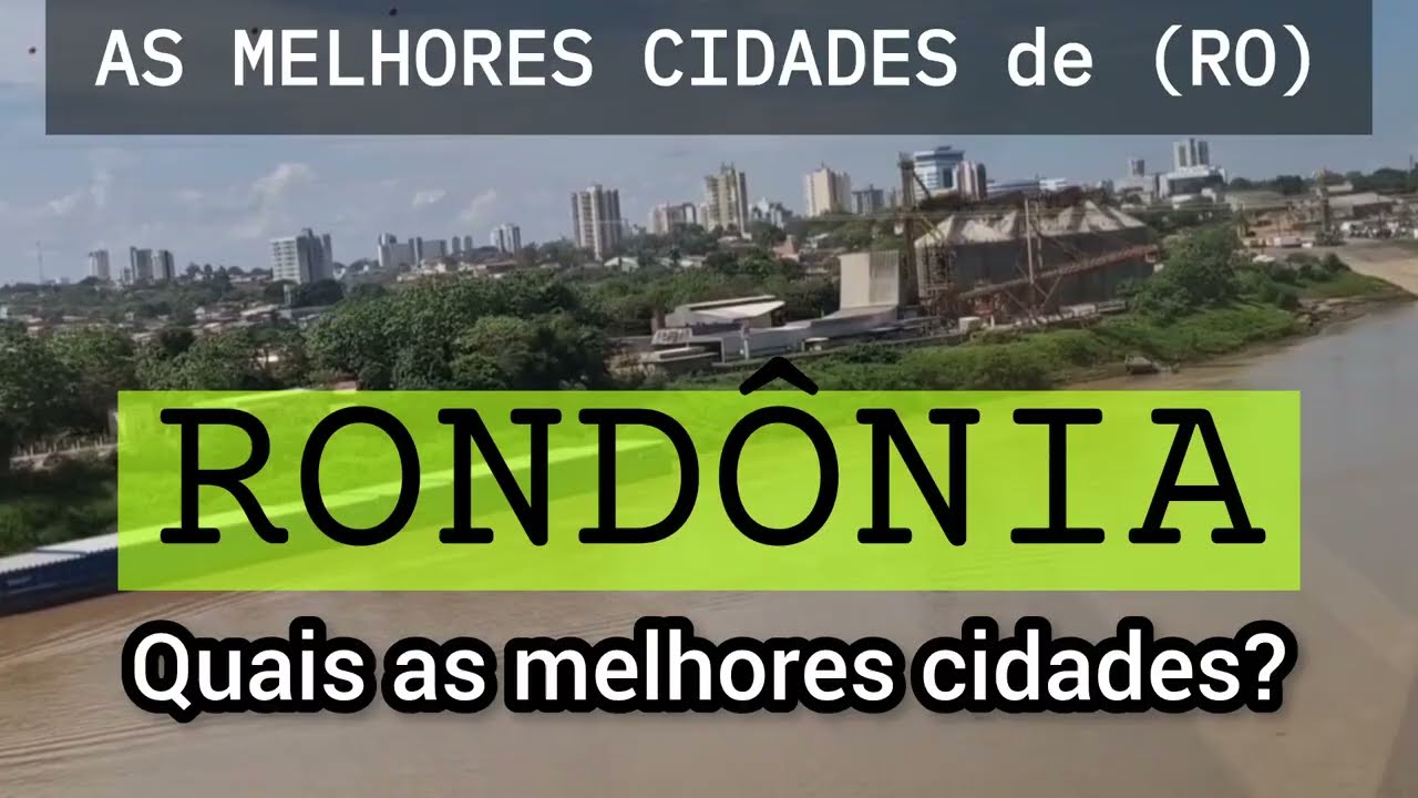 CONHEÇA AS MELHORES CIDADES de RONDÔNIA | Ranking IPS 1016| Lista Atualizada 
