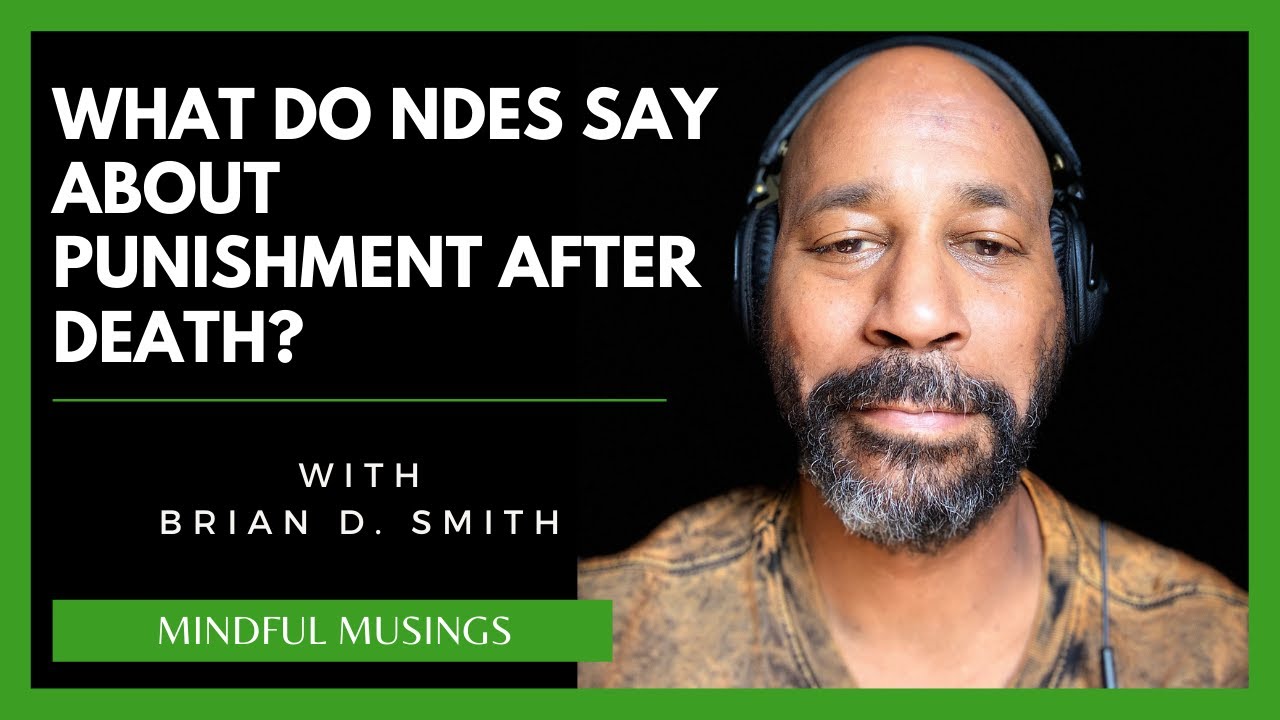 The SHOCKING Truth About Punishment in the Afterlife: What NDEs Tell Us!
