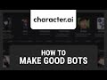 How to Make Good Character AI Bots