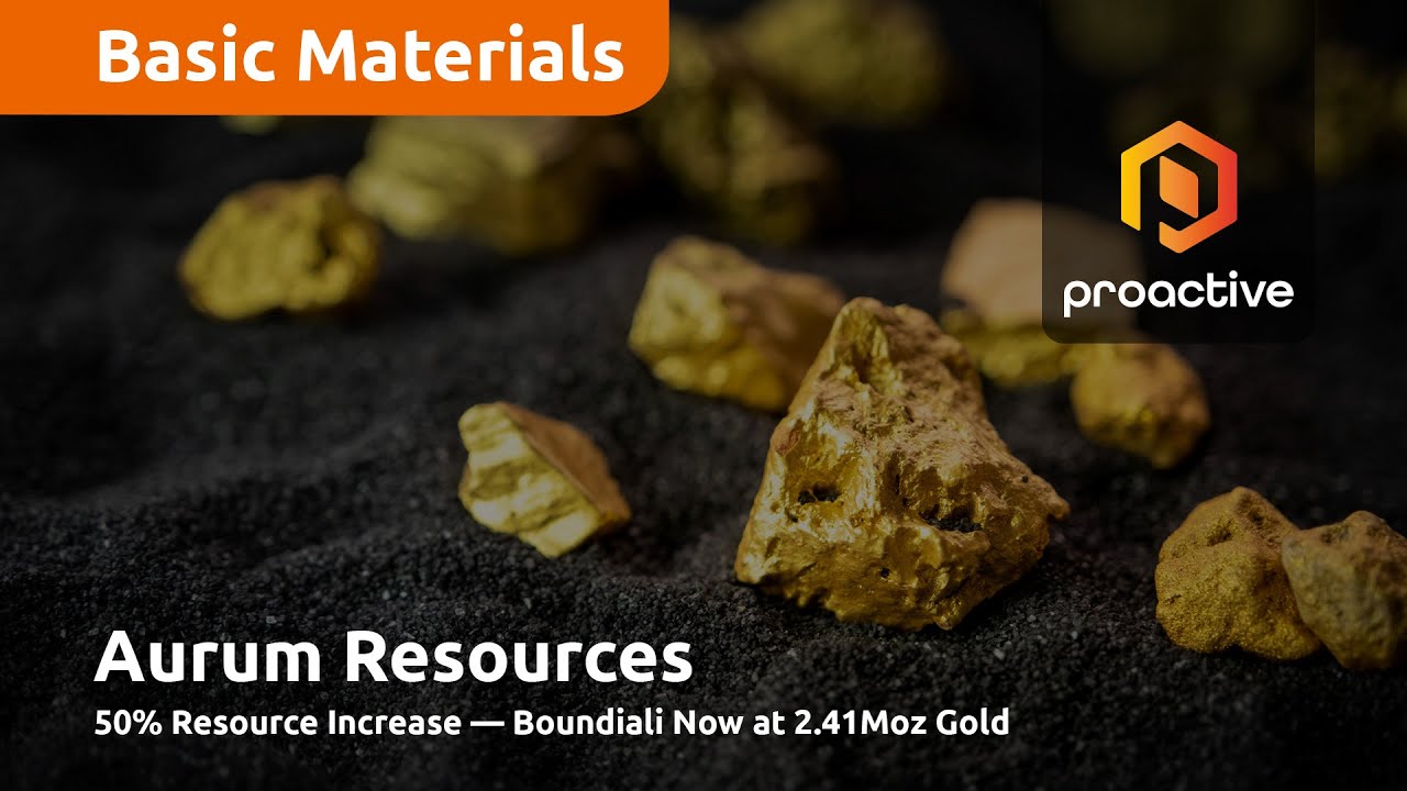 Just The Facts: Aurum lifts Boundiali gold resource