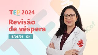 Pediatria - TEP 2024 - Revisão de véspera